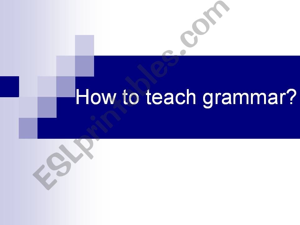 teaching Grammar powerpoint