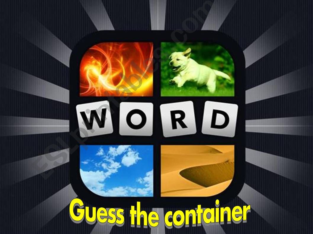 ESL - English PowerPoints: Containers 4 Pics 1 Word Game