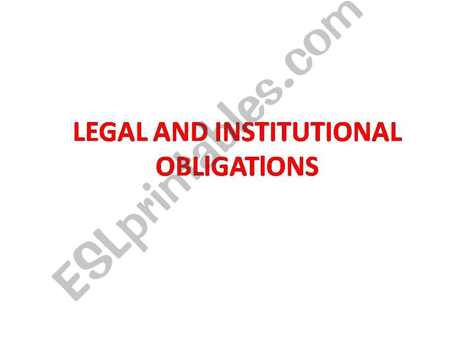 obligation vocabulary  related modal verbs (moral and legal obligation )