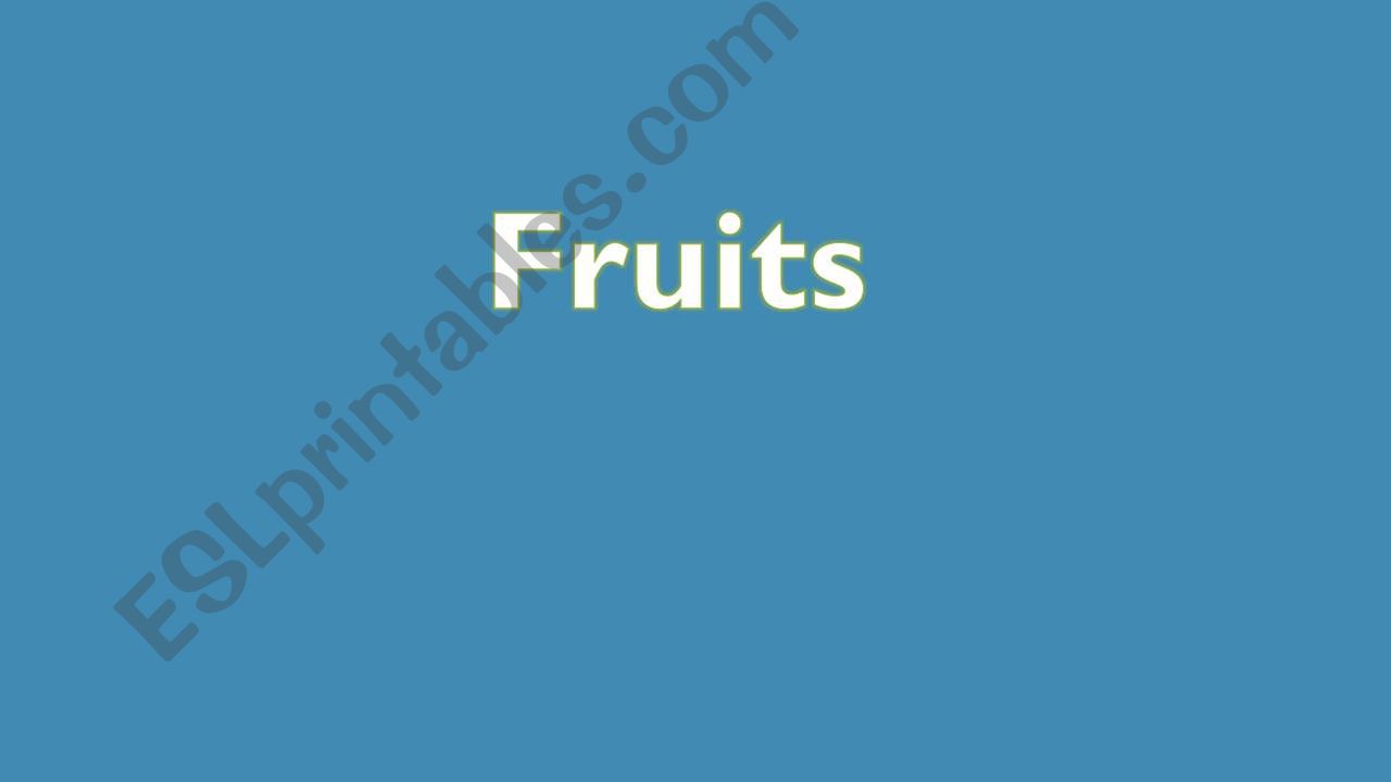 ESL 1 Fruits powerpoint