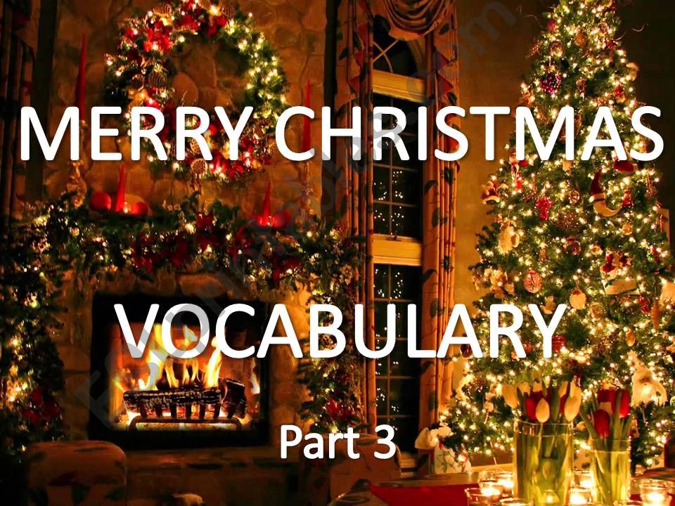 Christmas Vocabulary part 3 powerpoint