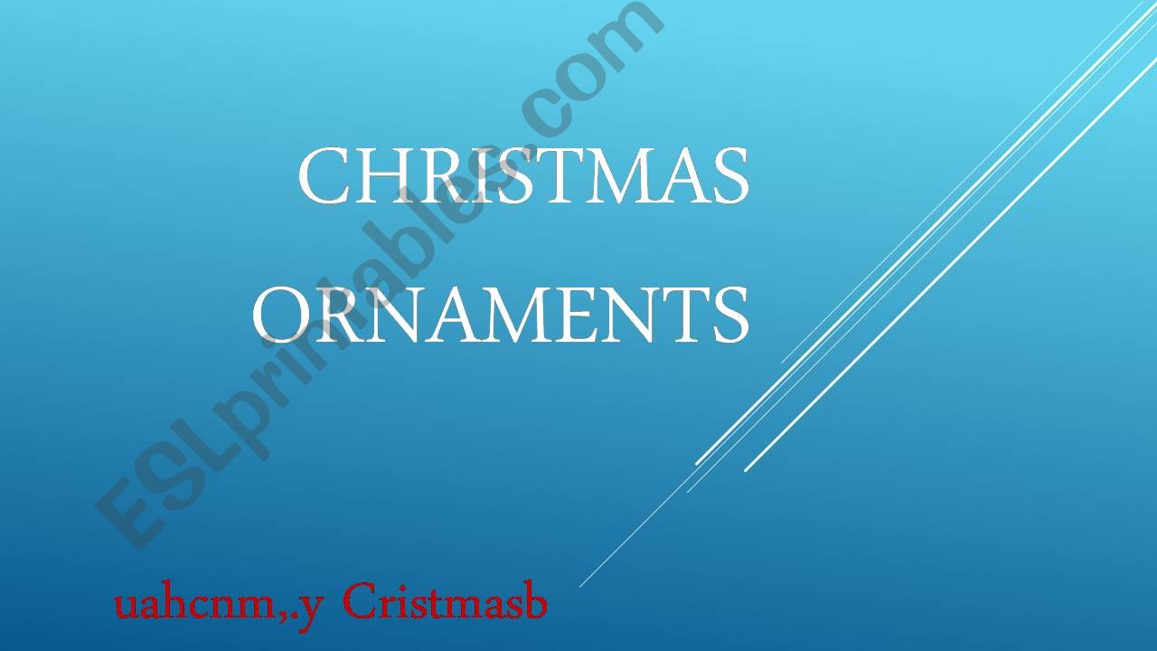 CHRISTMAS ORNAMENTS powerpoint