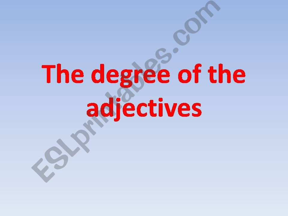 Degree of the adjectives powerpoint