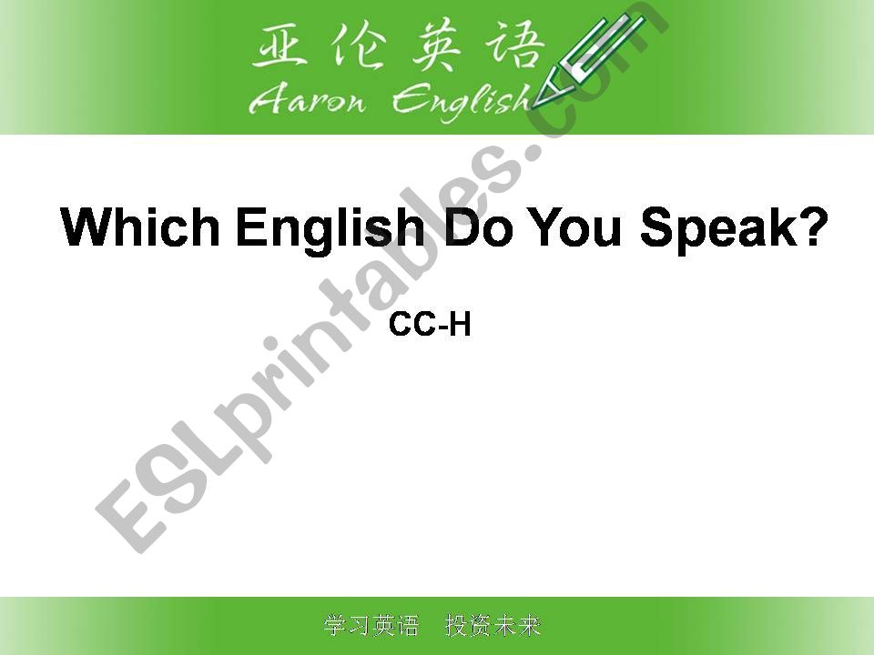 Which English do you speak? American British