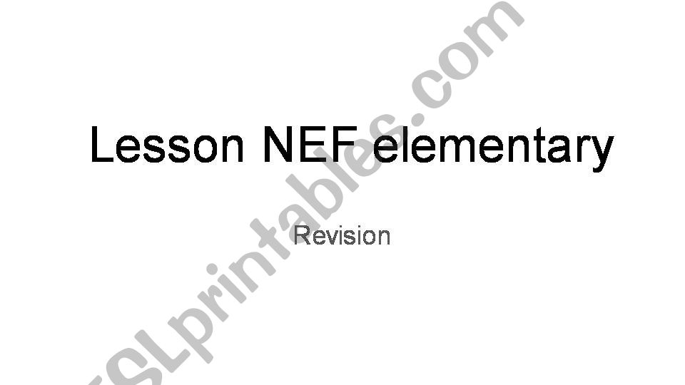 Revision lesson elementary (based on NEF)