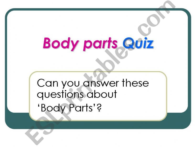 Body parts quiz powerpoint