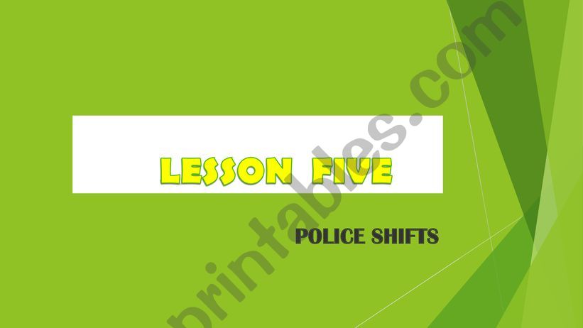 POLICE SHIFTS powerpoint