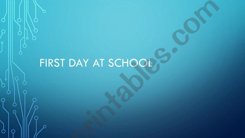 First Day at School powerpoint