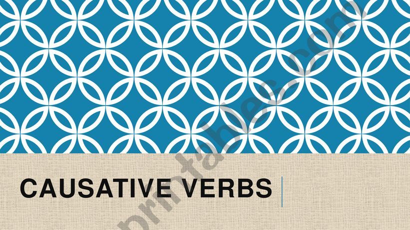 WSLH:Causative Verbs powerpoint