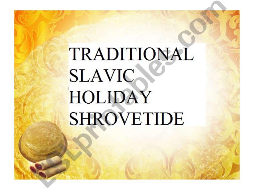 Traditional Slavic Holiday Shrovetide