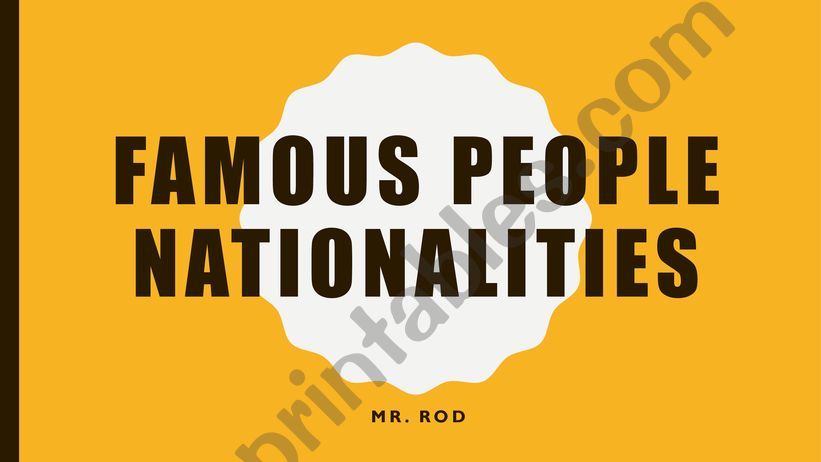 Famous people nationalities powerpoint