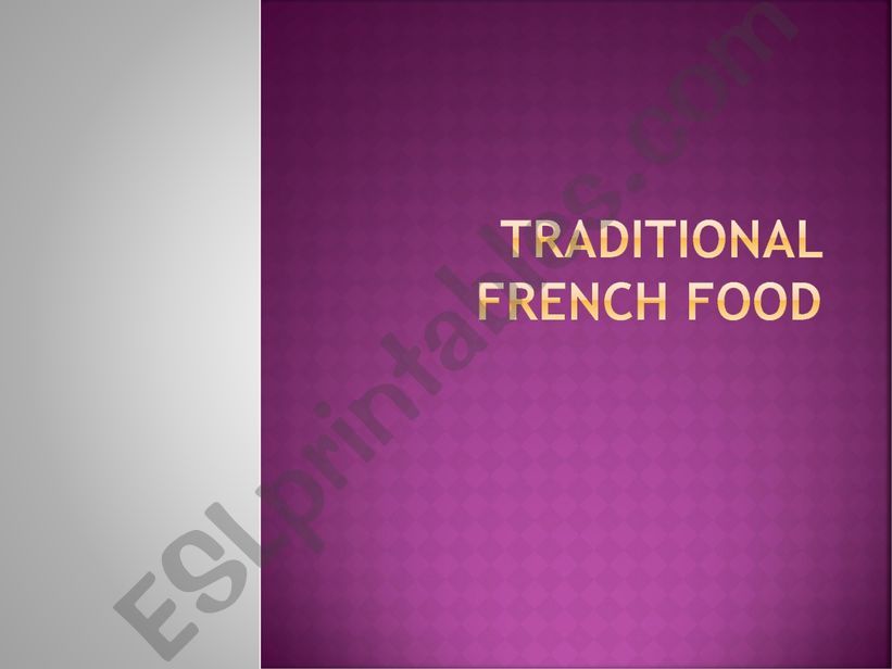 Traditional food in France  powerpoint