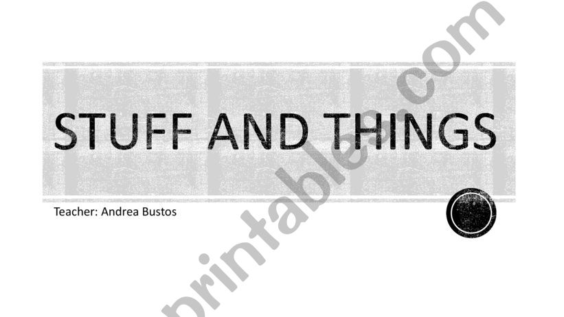 STUFF AND THINGS VOCABULARY powerpoint