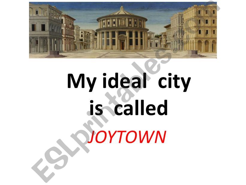 MY IDEAL CITY powerpoint