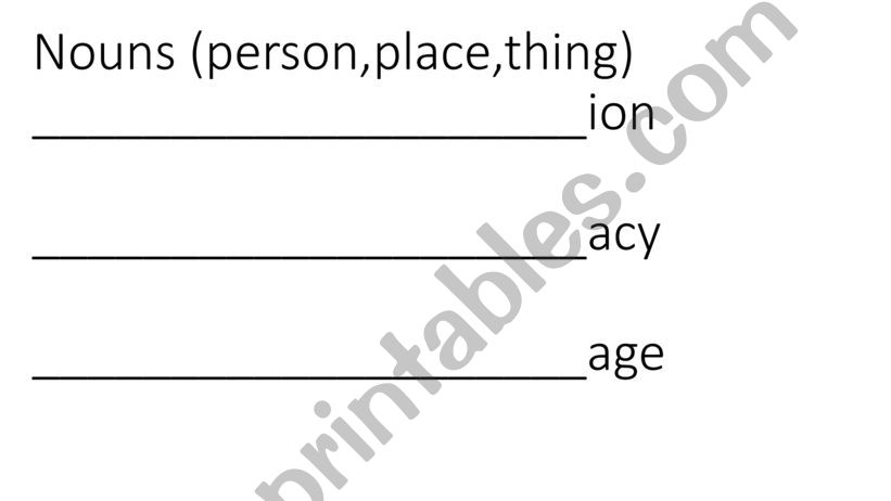 Sufflixes (to change the part of speech) Word Mats