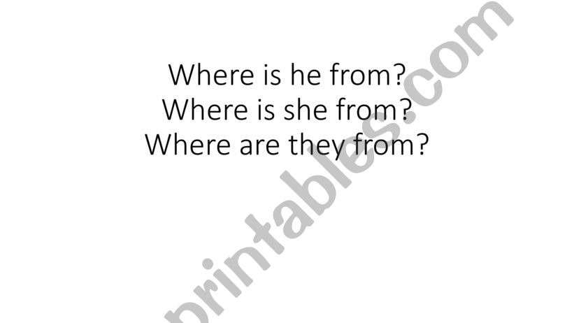 Where is he/she from? powerpoint