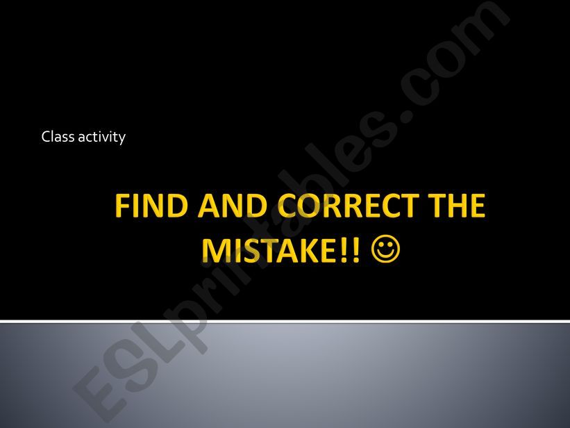 Find and correct the mistake powerpoint