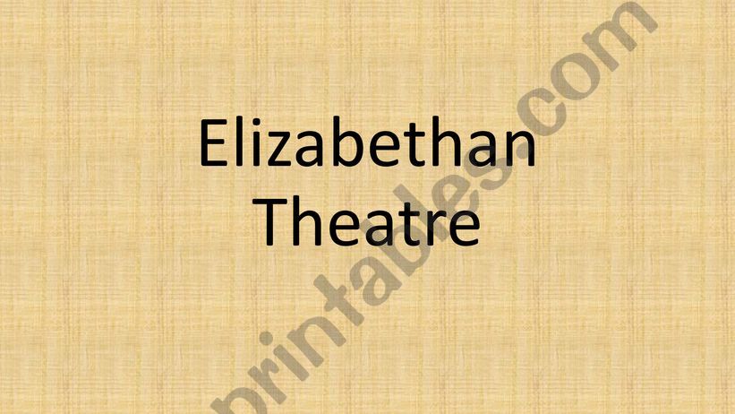 Elizabethan theatre powerpoint