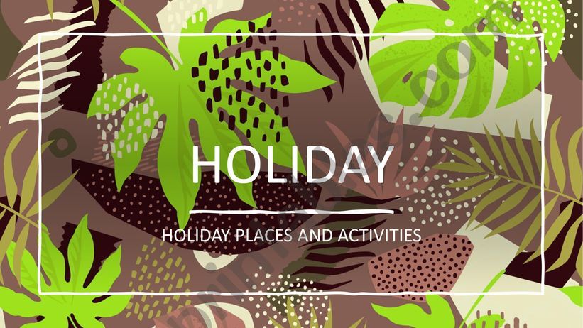 Holiday places and activities powerpoint