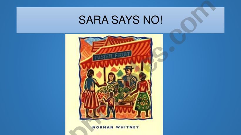 Sara says no!  powerpoint