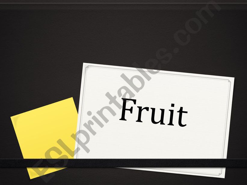 The fruit powerpoint