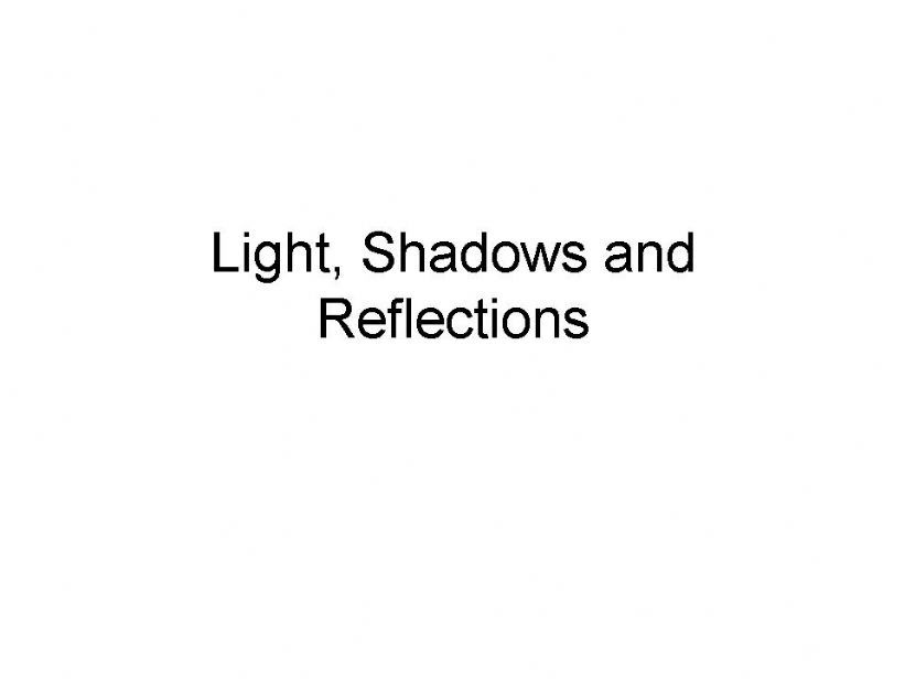 Light, Shadows  powerpoint