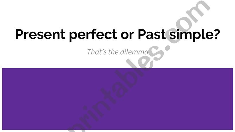 present perfect or past simple - grammar guides_115105