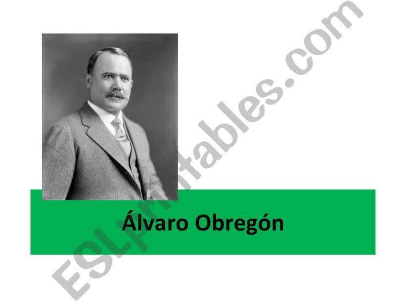 Mexican History: Alvaro Obregon Presentation