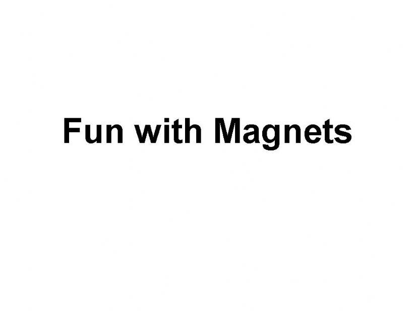 Fun with Magnets powerpoint