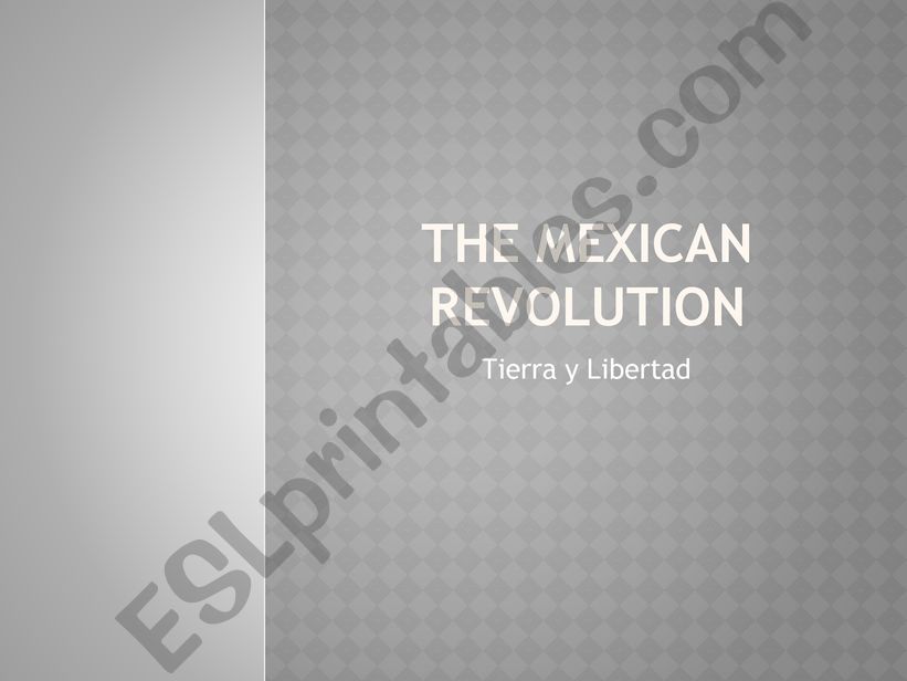 Mexican history: The Mexican Revolution Presentation 1