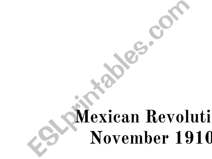 Mexican History: The Mexican Revolution Presentation 3