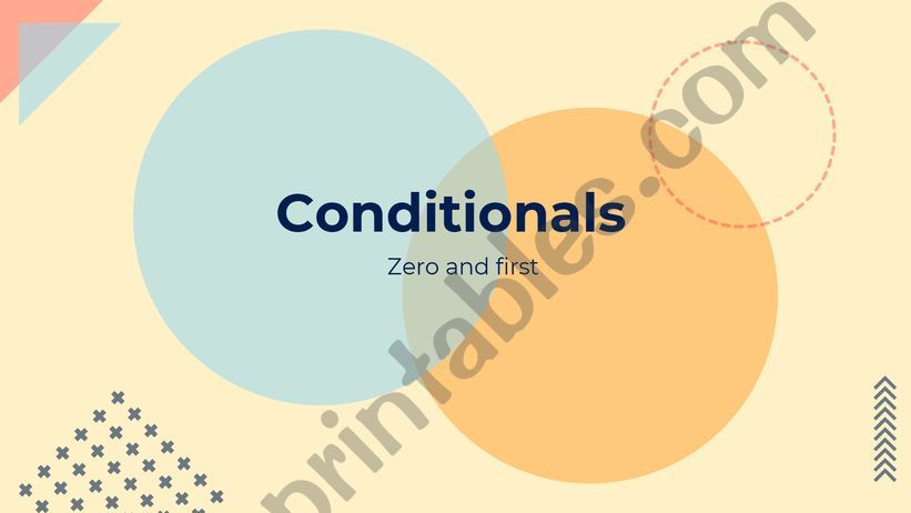Zero and first conditional powerpoint