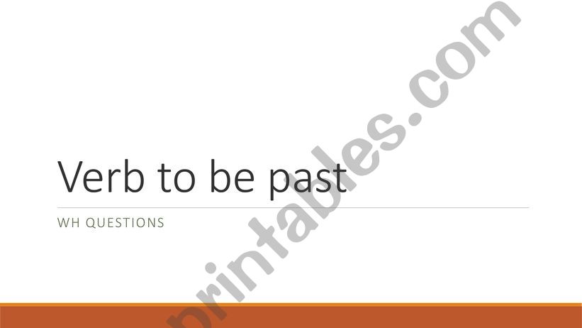 Verb to be past wh questions  powerpoint