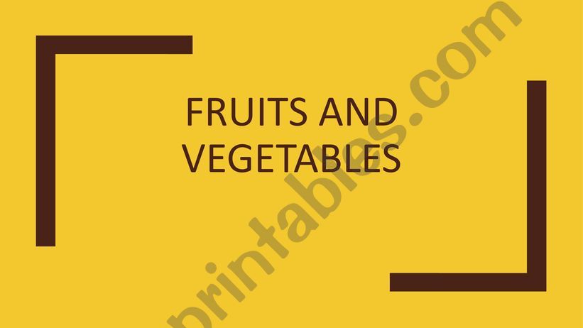 Fruits and Vegetables powerpoint