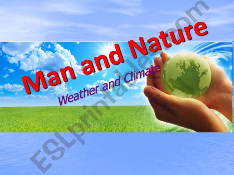 Man and Nature / Weather powerpoint