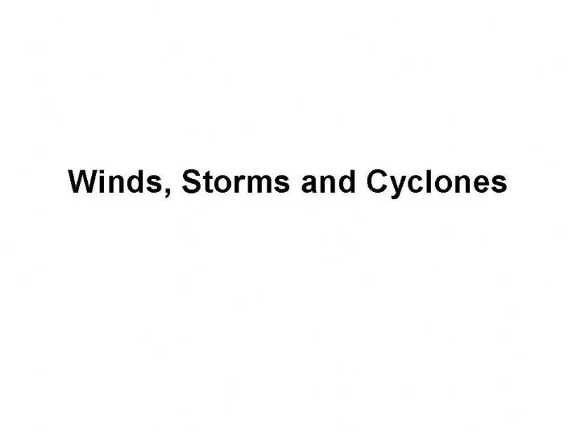 Winds, Storms and Cyclones powerpoint