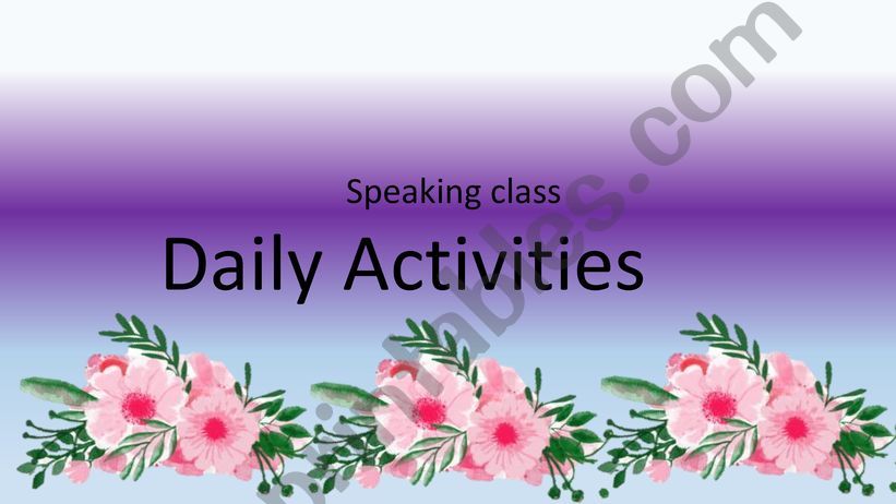 Speaking Activity-Daily activities