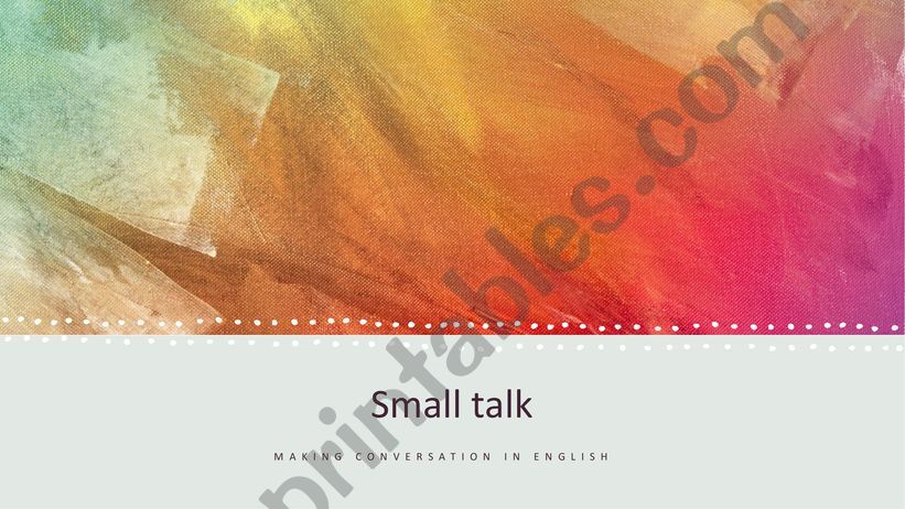 Making Small Talk powerpoint