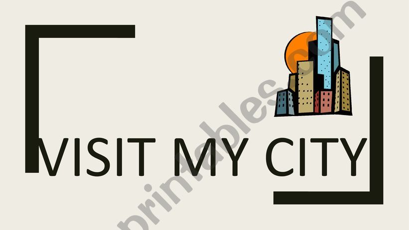 VISIT MY CITY powerpoint