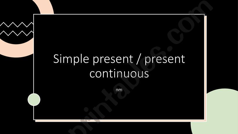 Simple present vs present continuous