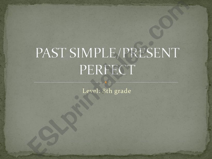 Past Simple/Present Perfect powerpoint
