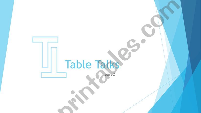 Table Talks 2 powerpoint