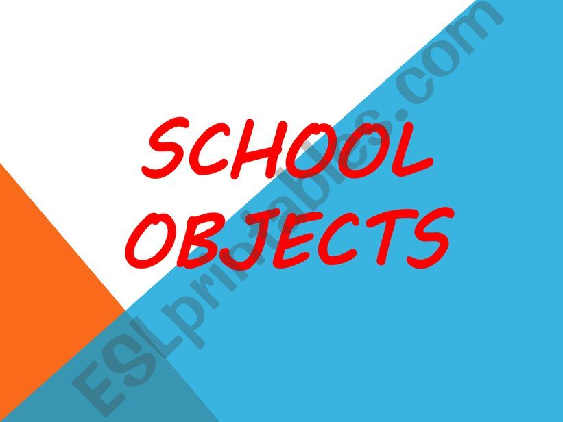 School Objects Presentation powerpoint