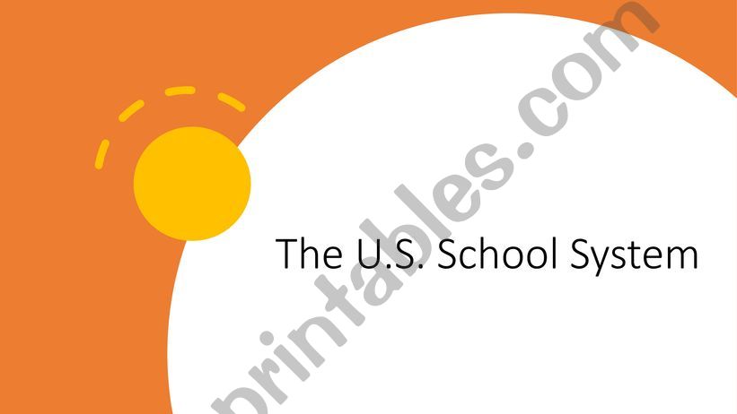 U.S. School System powerpoint