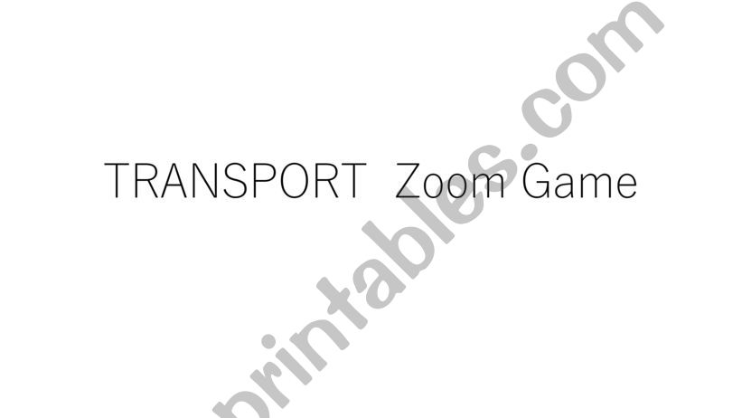 Transport zoom game powerpoint