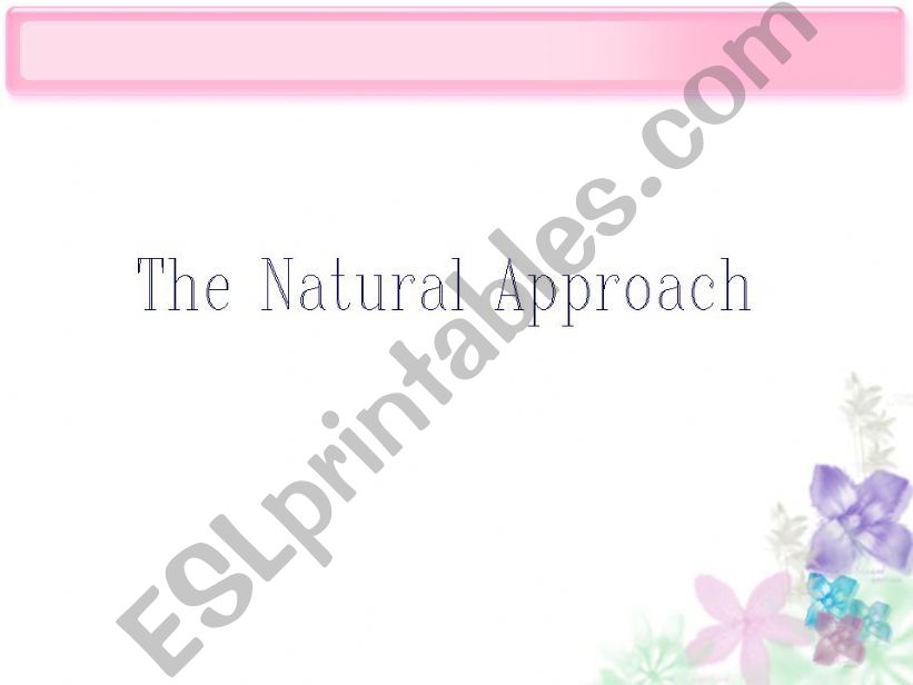 The Natural Approach powerpoint
