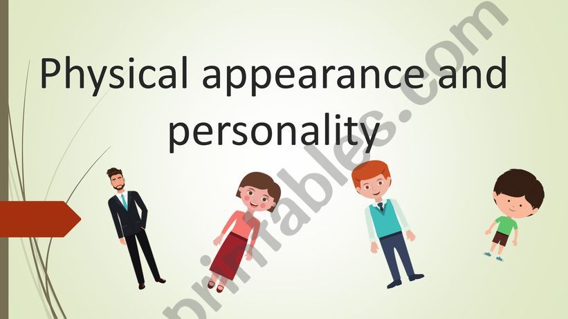 Physical appearence and personality