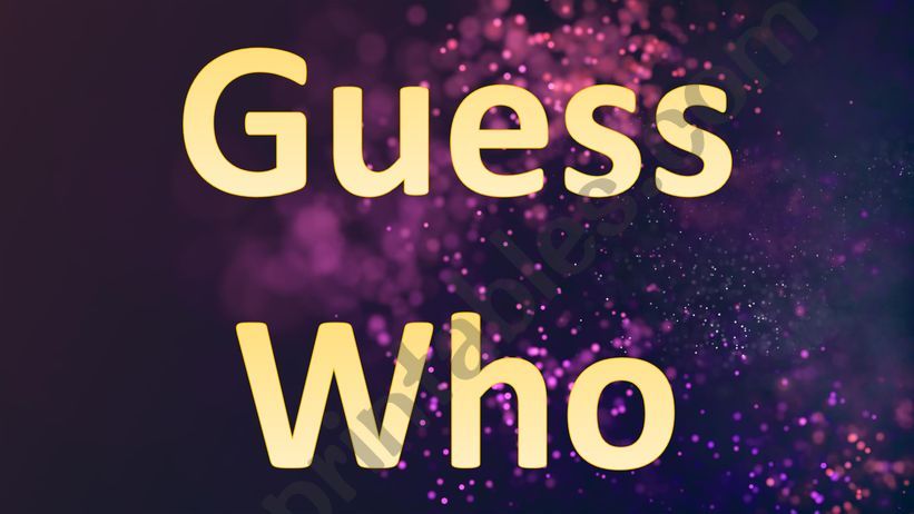 Guess Who - Interactive powerpoint