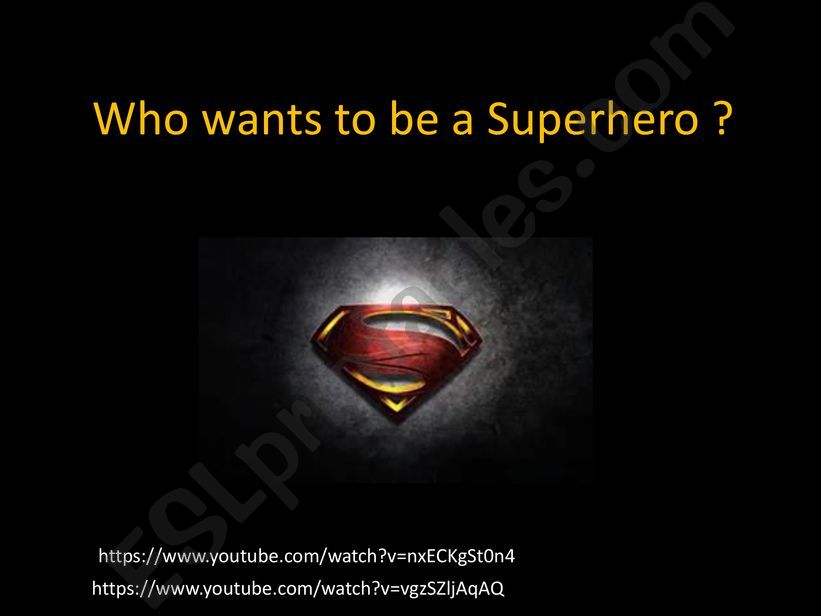 Who wants to be a superhero. Physical description