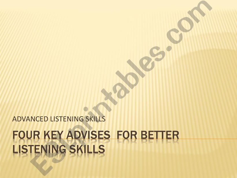 Advise to LISTEN (ESL Students)